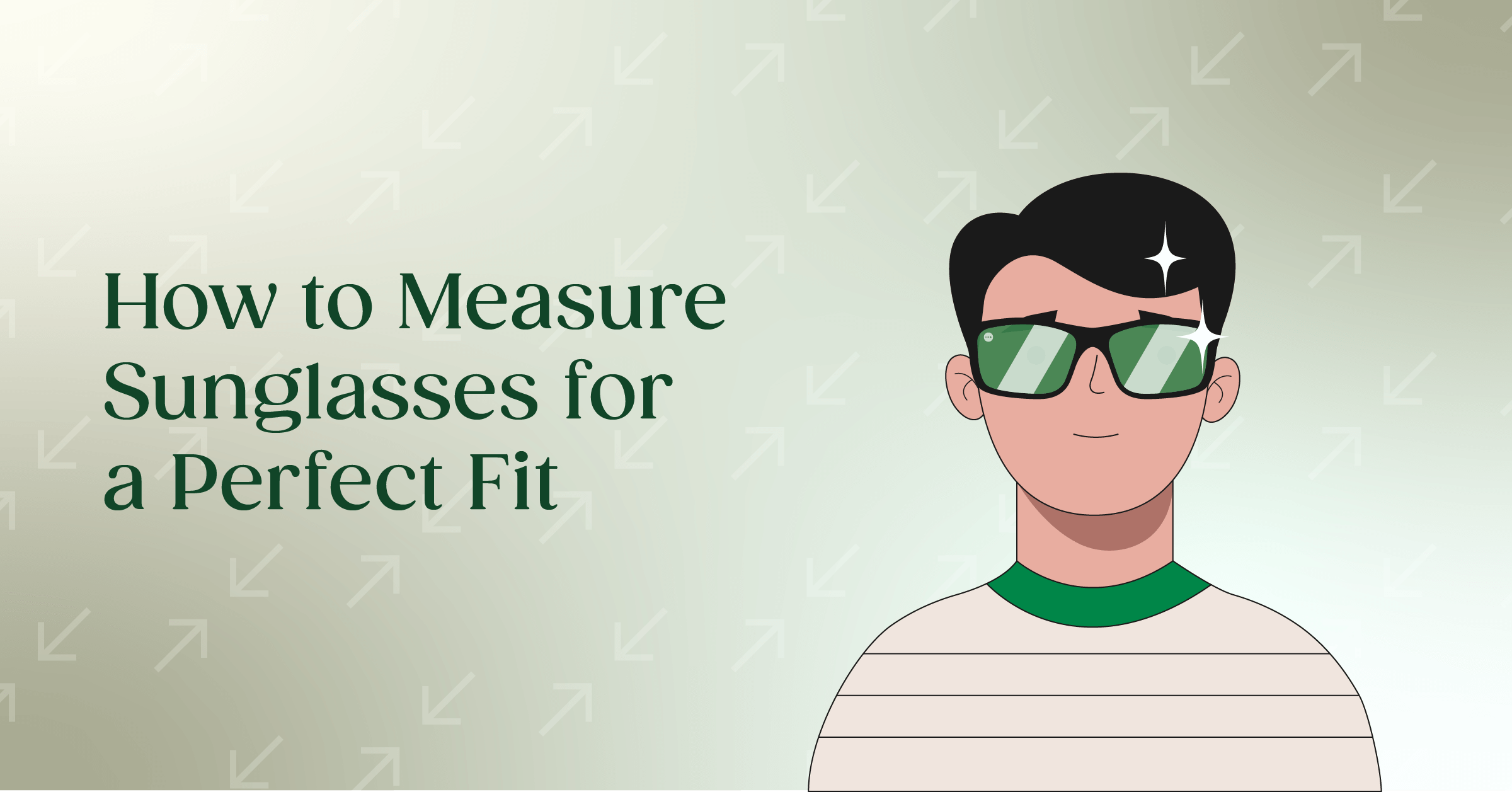 How to Measure Sunglasses for a Perfect Fit